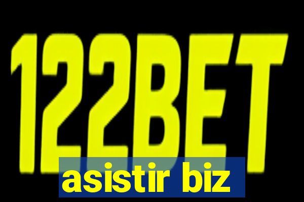 asistir biz