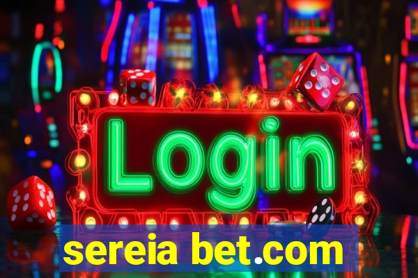 sereia bet.com