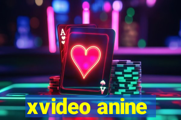 xvideo anine