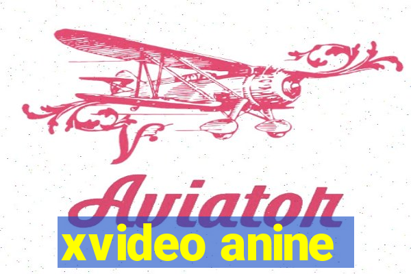 xvideo anine