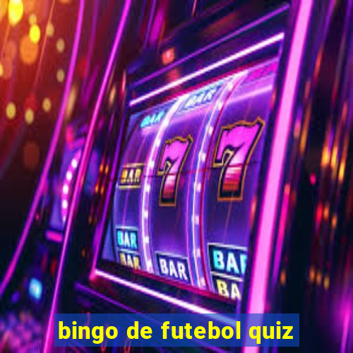 bingo de futebol quiz