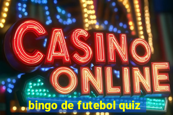 bingo de futebol quiz