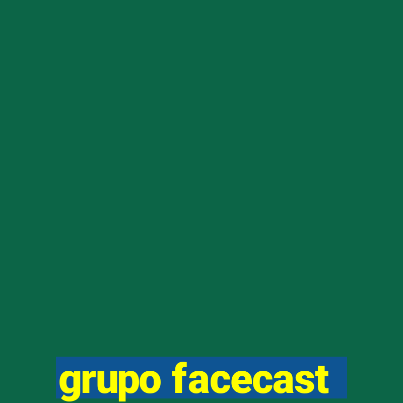 grupo facecast