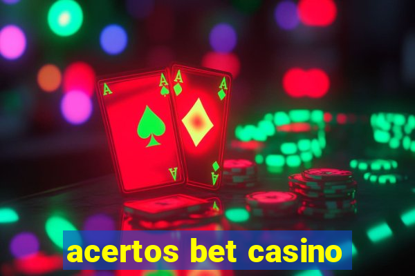 acertos bet casino