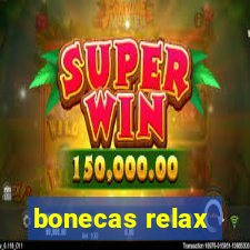 bonecas relax