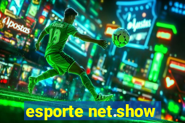 esporte net.show