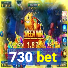 730 bet