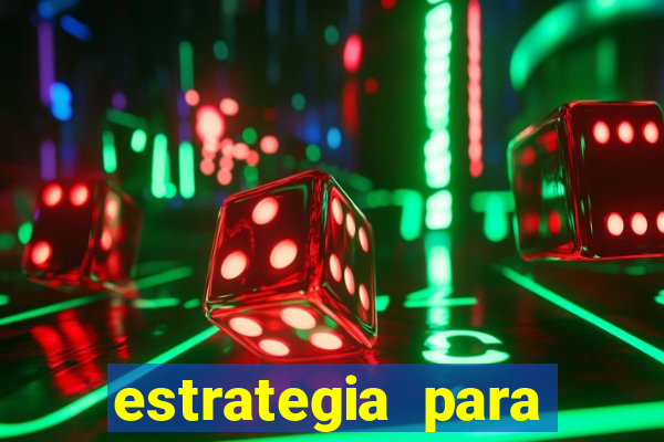 estrategia para jogar na roleta