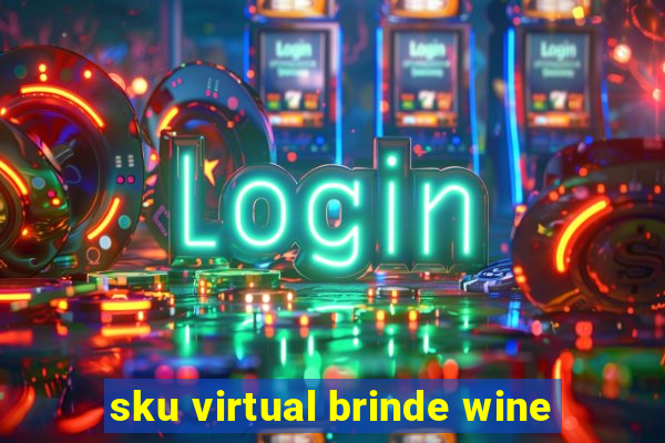 sku virtual brinde wine