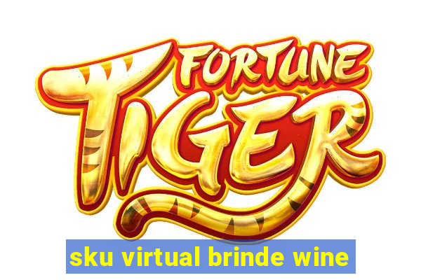 sku virtual brinde wine