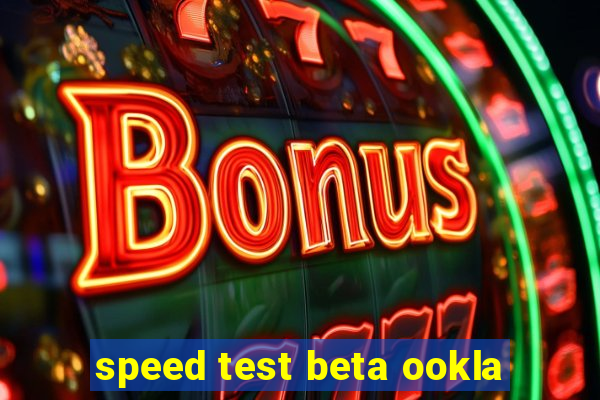 speed test beta ookla