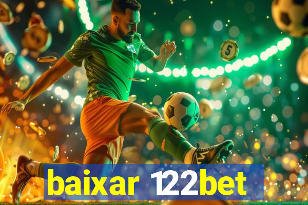 baixar 122bet