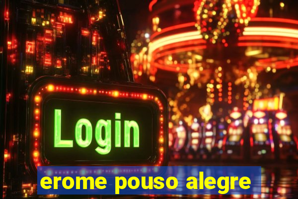 erome pouso alegre