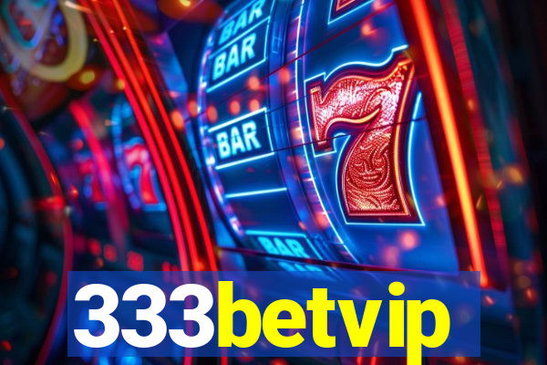 333betvip