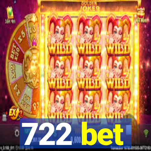 722 bet