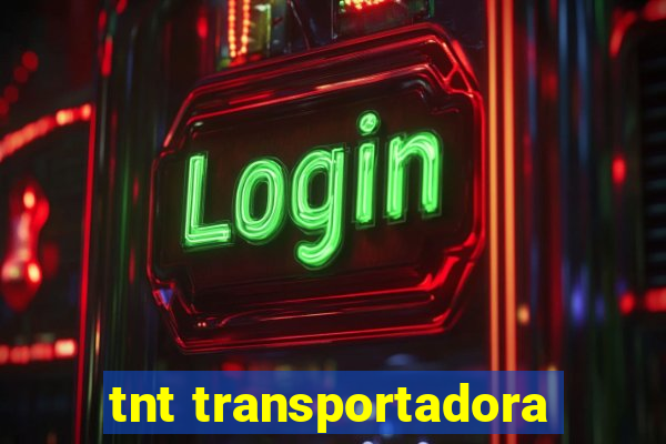 tnt transportadora