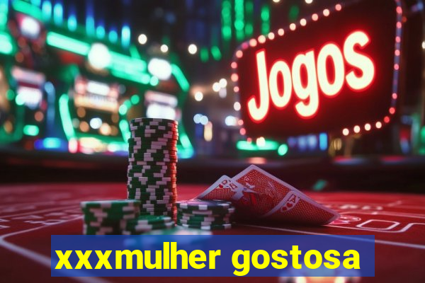 xxxmulher gostosa