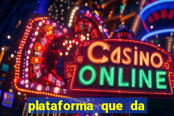 plataforma que da 100 de bonus