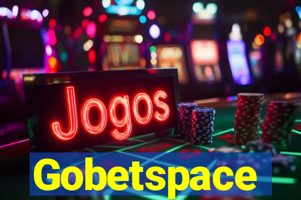 Gobetspace