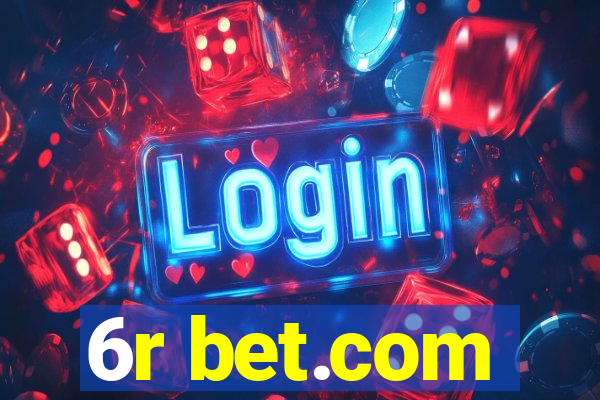 6r bet.com