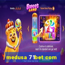 medusa 71bet com