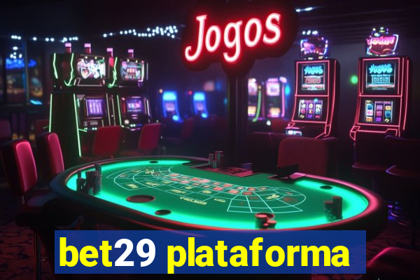 bet29 plataforma