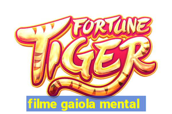 filme gaiola mental