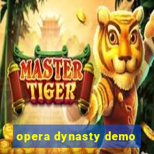 opera dynasty demo