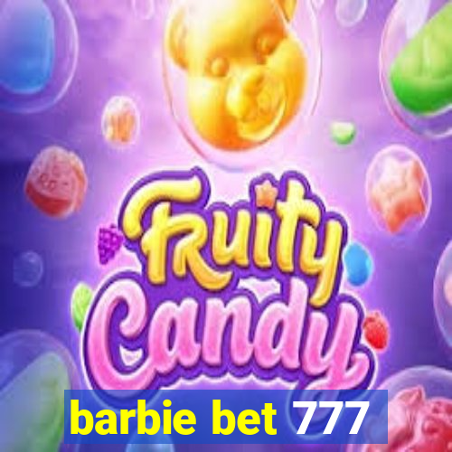 barbie bet 777