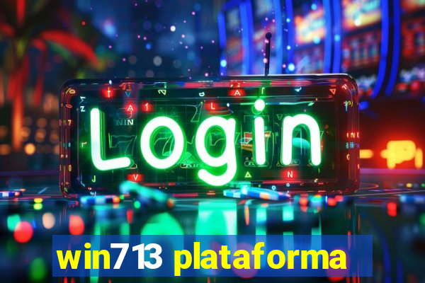 win713 plataforma