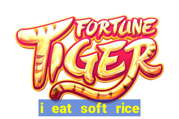 i eat soft rice in another world pt br