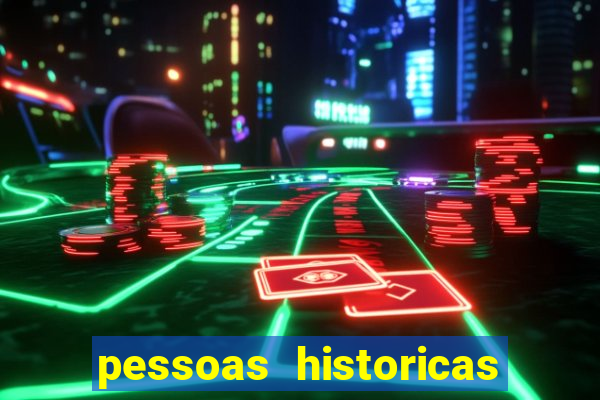 pessoas historicas de a a z