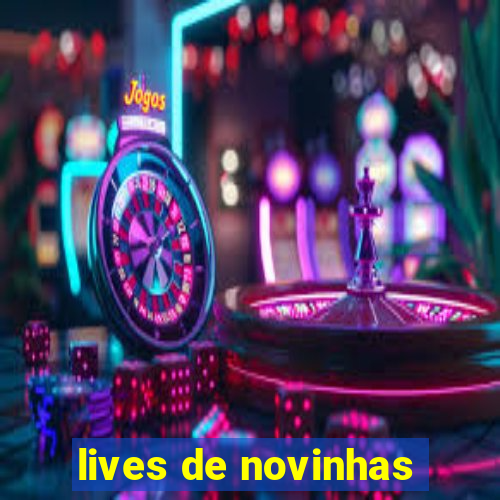 lives de novinhas