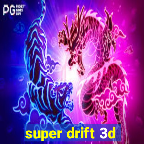 super drift 3d