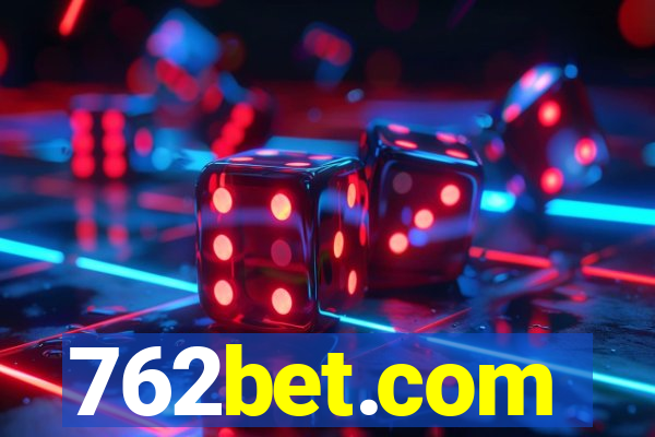 762bet.com