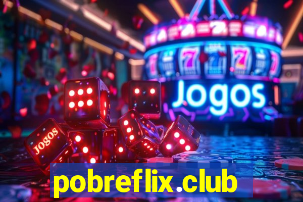 pobreflix.club