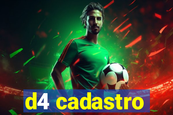 d4 cadastro