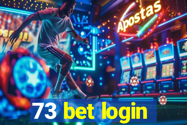 73 bet login