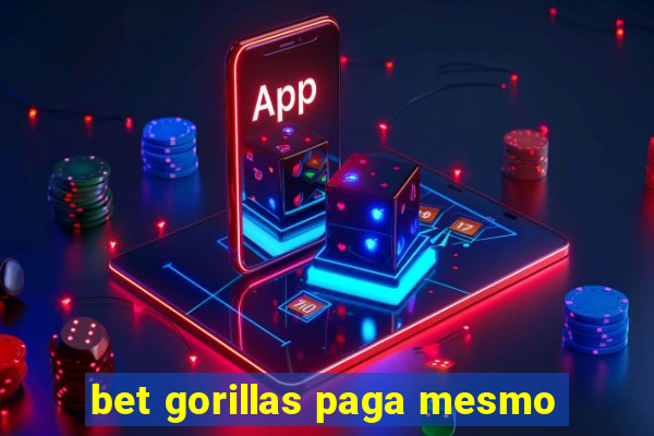 bet gorillas paga mesmo