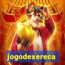 jogodexereca