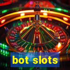 bot slots