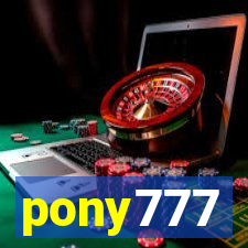 pony777