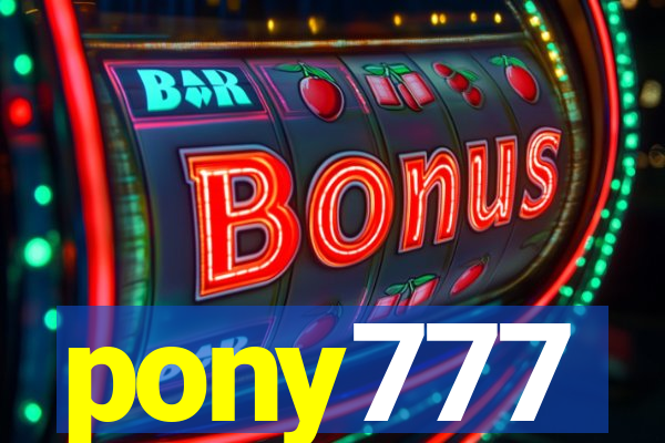 pony777