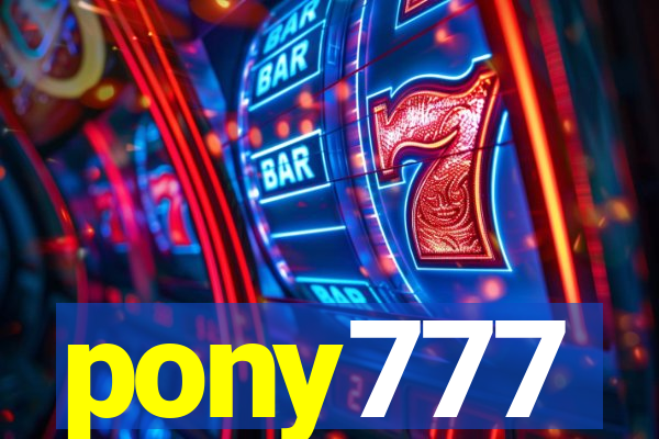 pony777