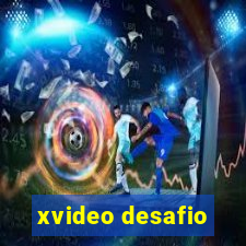 xvideo desafio