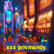 xxx privmandy