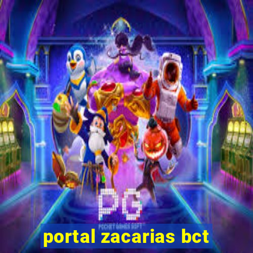 portal zacarias bct