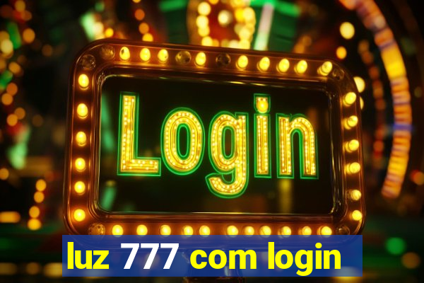 luz 777 com login